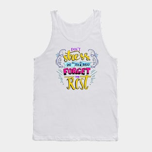 Don't Stress Do your Best Forget the Rest Tank Top